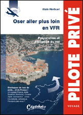 Oser aller plus loin en VFR