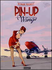 Pin-up Wings Tome 1