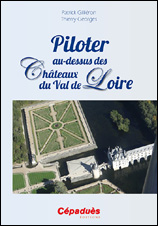 Piloter au-dessus des châteaux du Val de Loire