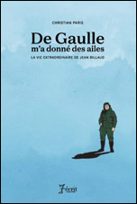 De Gaulle m’a donné des ailes