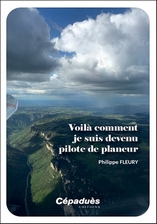 Voilà comment je suis devenu pilote de planeur